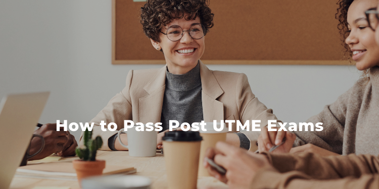 How To Score High In Post UTME
