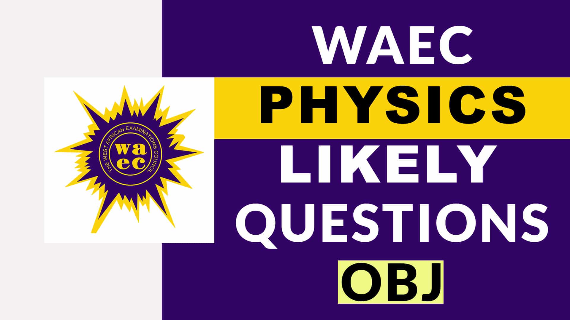WAEC Physics past questions