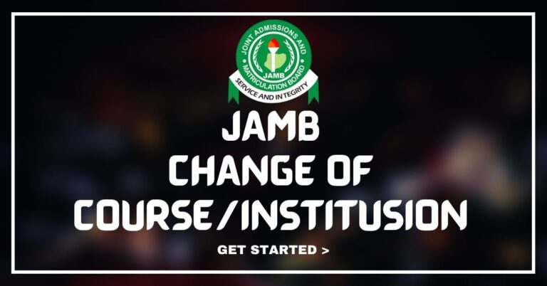 How To Do Jamb Change of Institution and Course For 2025