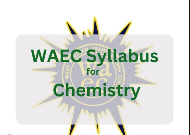 WAEC Chemistry Syllabus For 2024 [Full List]