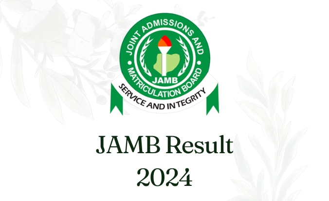 2024 Jamb Result Checker – All You Need To Know
