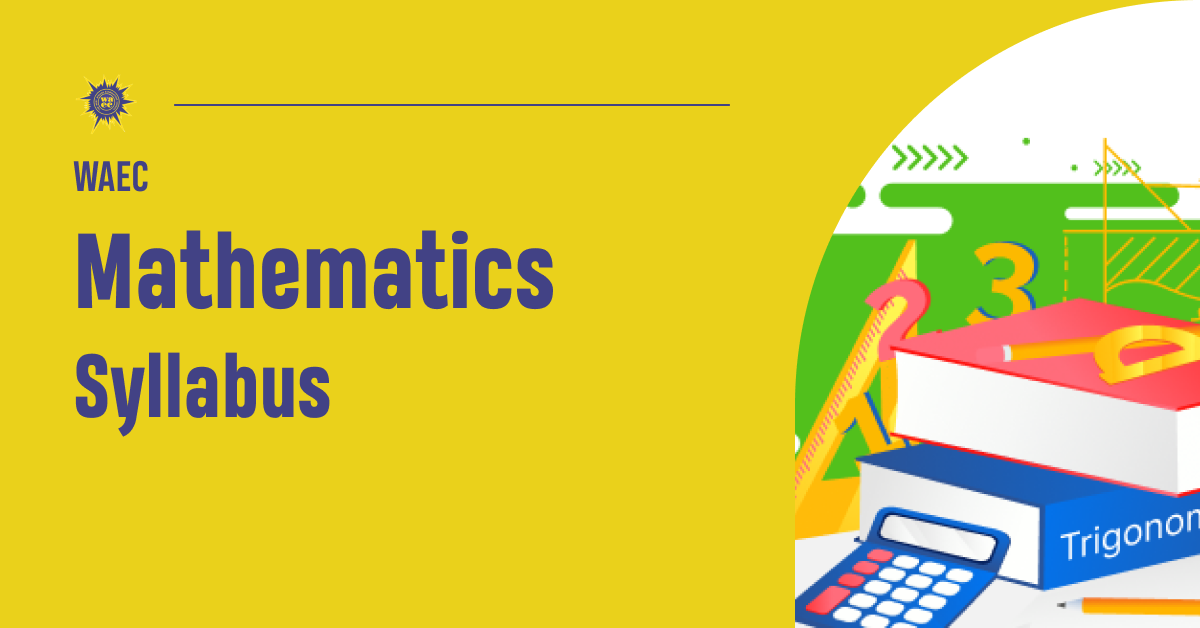 WAEC Mathematics Syllabus
